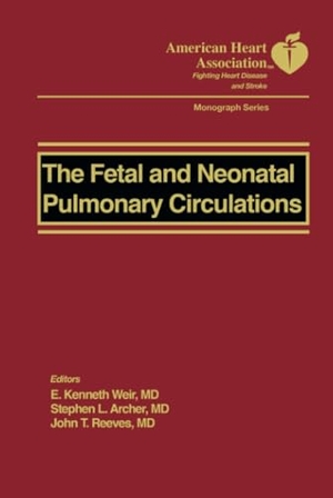 Weir / Archer Stephe et al. Fetal Neonatal Pulmon Circulation. John Wiley & Sons, 2000.