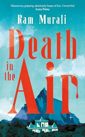 Murali, Ram. Death in the Air. Atlantic Books, 2024.