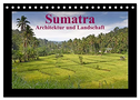 Sumatra ¿ Architektur und Landschaft (Tischkalender 2024 DIN A5 quer), CALVENDO Monatskalender