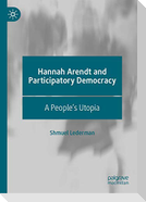 Hannah Arendt and Participatory Democracy
