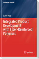 Integrated Product Development with Fiber-Reinforced Polymers