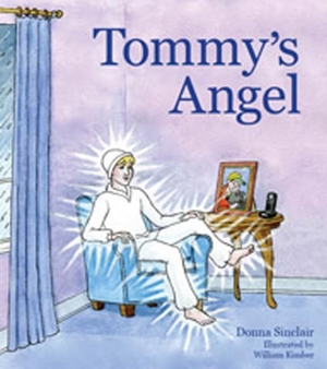 Sinclair, Donna. Tommy's Angel. Wood Lake Publishing Inc., 2013.