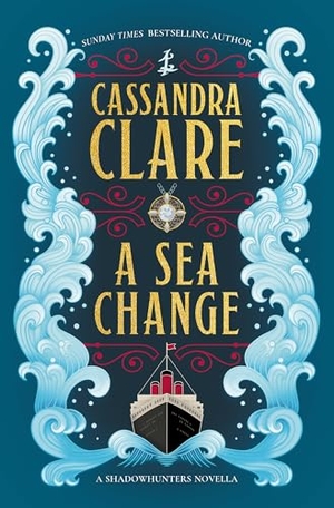 Clare, Cassandra. A Sea Change. Titan Publ. Group Ltd., 2026.