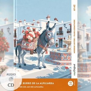 Melero, Ricardo. El burro de la Alpujarra - Spanisch lernen mit lustigen Kurzgeschichten A1-A2 (+ Audio-CD) - Spanisch lesen und alles verstehen - ohne Wörterbuch | Frank-Lesemethode mit Audio | Spanisch-Deutsch. EasyOriginal Verlag e.U., 2026.