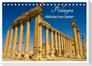 Palmyra - Historisches Syrien (Tischkalender 2025 DIN A5 quer), CALVENDO Monatskalender