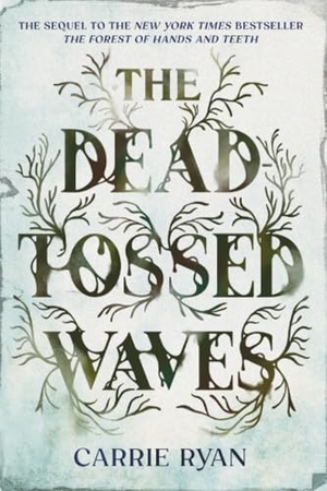 Ryan, Carrie. The Dead-Tossed Waves. Random House, 2025.