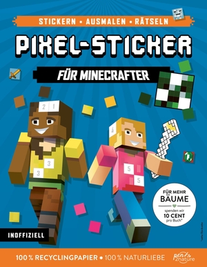 Pixel-Sticker für Minecrafter - Stickern, Ausmalen und Rätseln mit Kreaturen und Gegenständen aus der Minecraft-Welt | für Kinder ab 6 Jahren | inoffiziell. Naumann & Göbel Verlagsg., 2026.