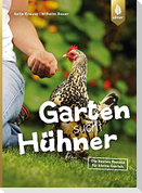 Garten sucht Hühner