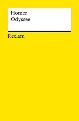 Homer. Odyssee - Das mythische Heldenepos über die Irrfahrten des Odysseus - Der Originaltext zum Kino-Highlight von Christopher Nolan. Reclam Philipp Jun., 1986.