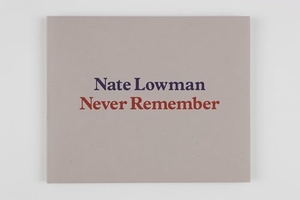 Alexander, Paul. Nate Lowman. Rizzoli International Publications, 2020.