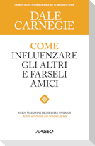 Come influenzare gli altri e farseli amici