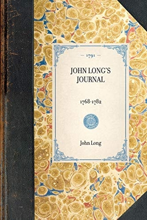 Long, John. John Long's Journal. Arcadia Publishing, 2003.