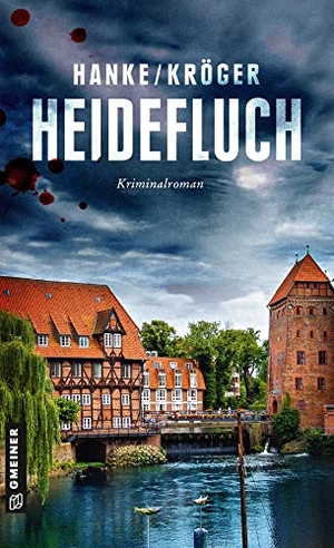 Hanke, Kathrin / Claudia Kröger. Heidefluch - Der 7. Fall für Katharina von Hagemann. Gmeiner Verlag, 2019.