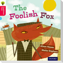 Oxford Reading Tree Traditional Tales: Level 4: The Foolish Fox
