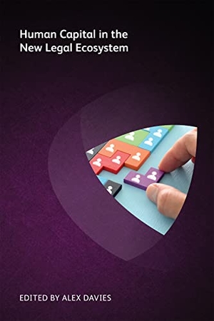 Roster, Michael / Whittle, Jon et al. Human Capital in the New Legal Ecosystem. Globe Law and Business Limited, 2020.