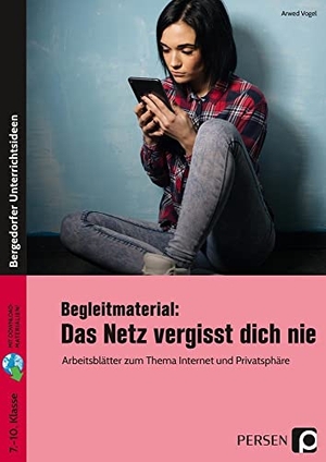 Vogel, Arwed. Begleitmaterial: Das Netz vergisst dich nie - 7. bis 10. Klasse. Persen Verlag i.d. AAP, 2020.