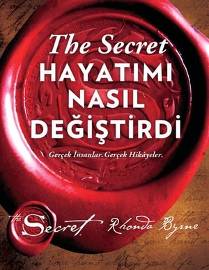 Byrne, Rhonda. The Secret - Hayatimi Nasil Degistirdi. Artemis Yayinlari, 2020.