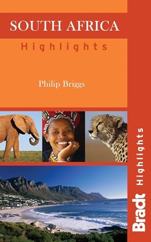 Briggs, Philip. Bradt Highlights South Africa. Bradt/Sawday/Wh, 2012.