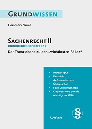 Hemmer, Karl-Edmund / Wüst, Achim et al. Grundwissen - Sachenrecht II - Immobiliarsachenrecht. Hemmer-Wuest, 2019.