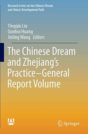 Liu, Yingqiu / Qunhui Huang et al (Hrsg.). The Chinese Dream and Zhejiang's Practice-General Report Volume. Springer, 2020.