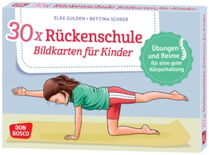 Gulden, Elke / Bettina Scheer. 30 x Rückenschule. Bildkarten für Kinder - Bildkarten für Kinder. Übungen und Reime für eine gute Körperhaltung. Für KITA, Grundschule & Kinderturnen: gesunder Rücken, bessere Körperwahrnehmung, mehr Bewegungsfreude. Don Bosco Medien GmbH, 2021.