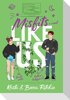Misfits Like Us (Special Edition Hardcover)