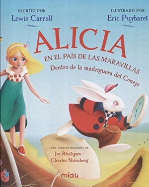 Carroll, Lewis. Alicia en el País de las Maravillas. En la madriguera del conejo. Ediciones Jaguar, 2016.