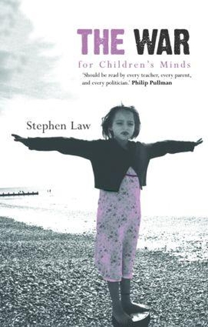Law, Stephen. The War for Children's Minds. Taylor & Francis Ltd (Sales), 2007.