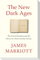 The New Dark Ages