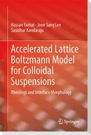Accelerated Lattice Boltzmann Model for Colloidal Suspensions
