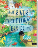 The River That Flows Beside Me