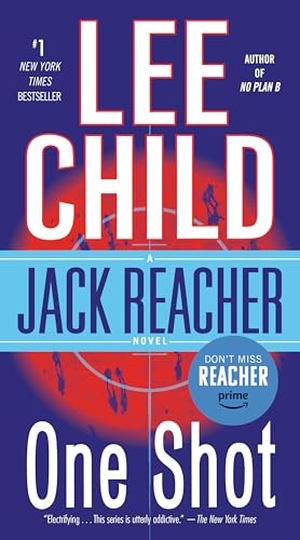 Child, Lee. One Shot - A Jack Reacher Novel. Random House Publishing Group, 2009.
