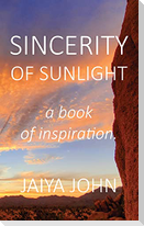 Sincerity of Sunlight