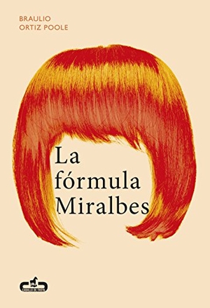 Olmos, Alberto / Braulio Ortiz Poole. La fórmula Miralbes. Caballo de Troya, 2016.