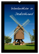 Windmühlen in Deutschland (Wandkalender 2025 DIN A3 hoch), CALVENDO Monatskalender