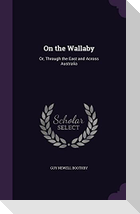 On the Wallaby: Or, Through the East and Across Australia