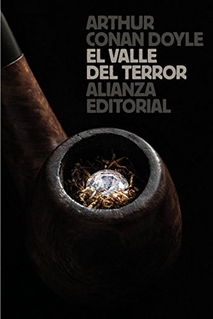 Doyle, Arthur Conan. El valle del terror. Alianza Editorial, 2014.