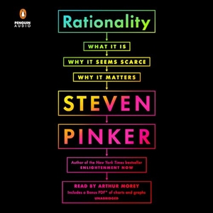 Pinker, Steven. Rationality: What It Is, Why It Seems Scarce, Why It Matters. Penguin Random House Sea, 2021.