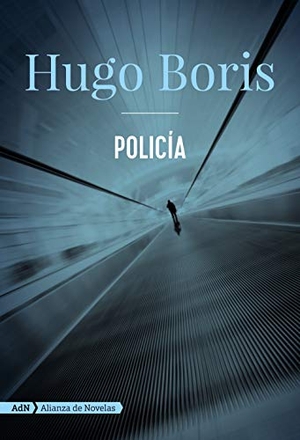 López Muñoz, Regina / Hugo Boris. Policía. Alianza Editorial, 2020.