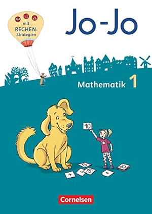 Becherer, Joachim / Dargies, Franziska et al. Jo-Jo Mathematik 1. Schuljahr - Schülerbuch mit Kartonbeilagen und Lernspurenheft - Allgemeine Ausgabe 2018 - Mit BuchTaucher-App inkl. Videos und Audios zum Schulbuch. Cornelsen Verlag GmbH, 2017.