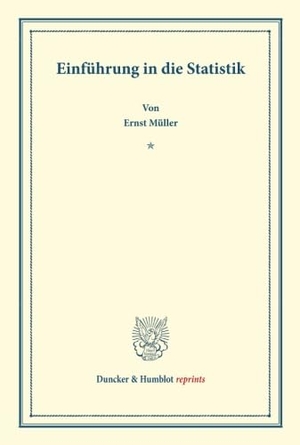 Müller, Ernst. Einführung in die Statistik. Duncker & Humblot, 2013.
