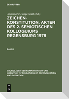 Zeichenkonstitution. Akten des 2. Semiotischen Kolloquiums Regensburg 1978