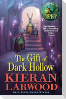 The Gift of Dark Hollow