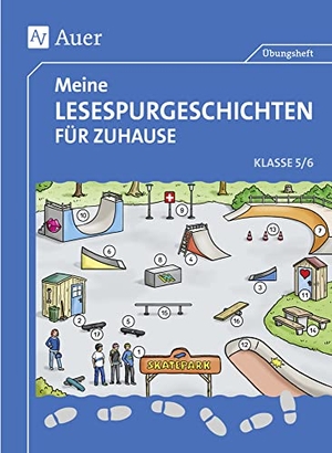 Rook, Sven / Julia Schlimok. Meine Lesespurgeschichten für Zuhause - Klasse 5-6. Auer Verlag i.d.AAP LW, 2020.