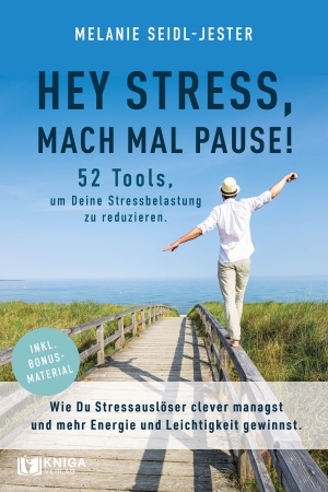 Seidl-Jester, Melanie. Hey Stress, mach mal Pause! 52 Tools, um Deine Stressbelastung zu reduzieren. - Wie Du Stressauslöser clever managst und mehr Energie und Leichtigkeit gewinnst.. GZK Digital Print GmbH, 2026.