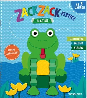 Zack, zack - fertig! Natur - Schneiden. Falten. Kleben.Für Kinder ab 3 Jahren. Tessloff Verlag, 2022.