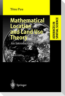 Mathematical Location and Land Use Theory