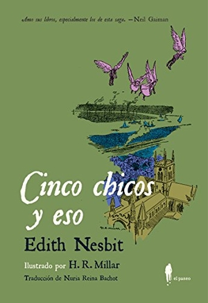 Nesbit, Edith. Cinco chicos y eso. El Paseo Editorial, 2018.