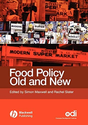 Maxwell / Slater. Food Policy Old and New. John Wiley & Sons, 2004.