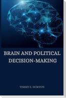 Brain and Political Decision-Making